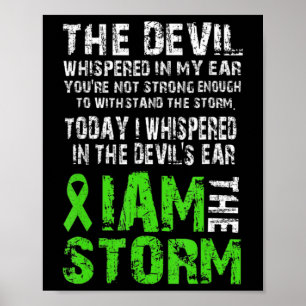 I Am The Storm  Mental Health Awareness Green Ribb Poster