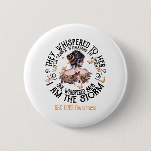I Am The Storm RSD CRPS Awareness 6 Cm Round Badge