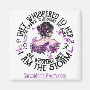 I Am The Storm Sarcoidosis Awareness Magnet