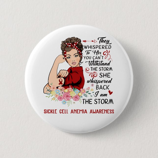 I Am The Storm SICKLE CELL ANEMIA Awareness 6 Cm Round Badge (Front)