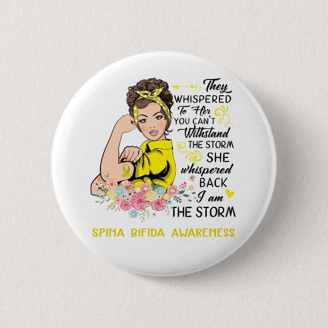 I Am The Storm SPINA BIFIDA Awareness 6 Cm Round Badge (Front)