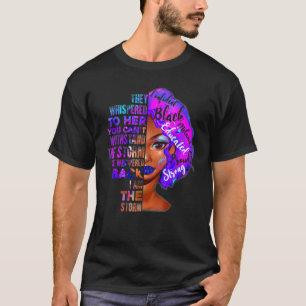 I Am The Storm Strong African Woman Black History  T-Shirt