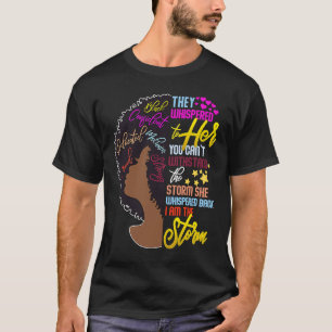 I Am The Storm Strong African Woman Black History T-Shirt