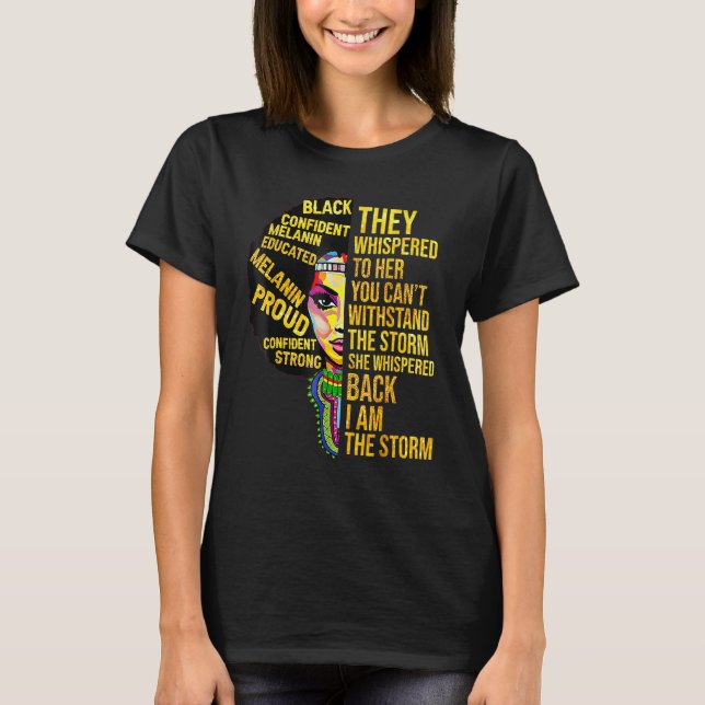 I Am The Storm Strong African Woman Black History  T-Shirt (Front)