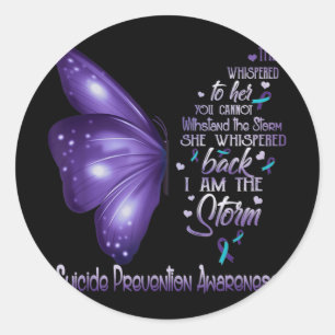 I Am The Storm Suicide Prevention Awareness Butter Classic Round Sticker