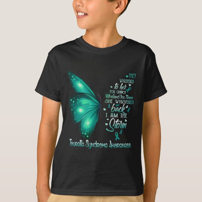 I Am The Storm Tourette Syndrome Awareness Butterf T-Shirt (Front)