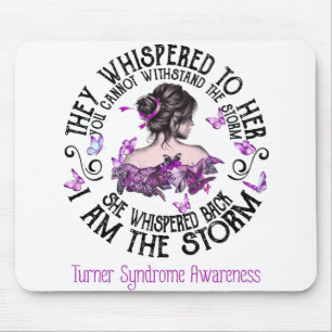 I Am The Storm Turner Syndrome Awareness Mouse Pad