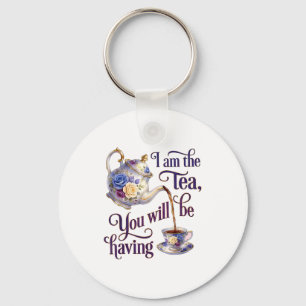 I Am The Tea Funny Meme T-shirt.png Key Ring