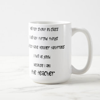 I am the Teacher! Coffee Mug