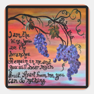 I am the Vine John 15 5 Square Sticker