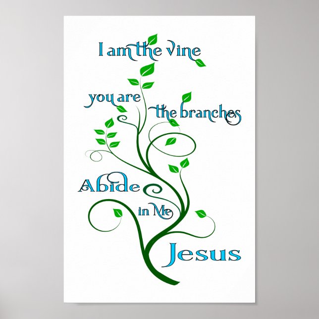 I Am The Vine Poster (Front)