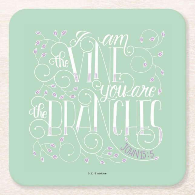 I Am the Vine. You Are the Branches. Square Paper Coaster (Front)