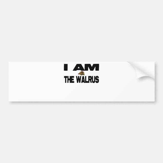 I Am the Walrus Bumper Sticker (Front)