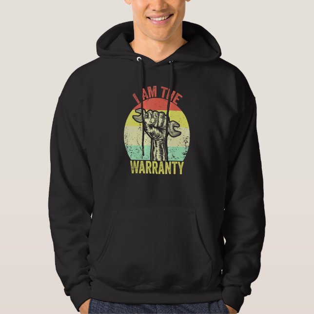 I Am The Warranty Broken Diesel Truck Mechanic Fix Hoodie (Front)