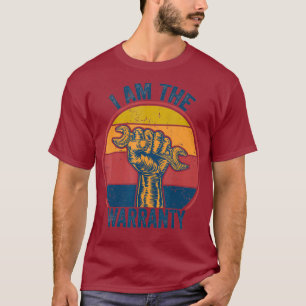 I Am The Warranty Broken Diesel Truck Mechanic T-Shirt