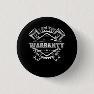 I Am The Warranty Race Car Parts Repair Guy Funny  3 Cm Round Badge