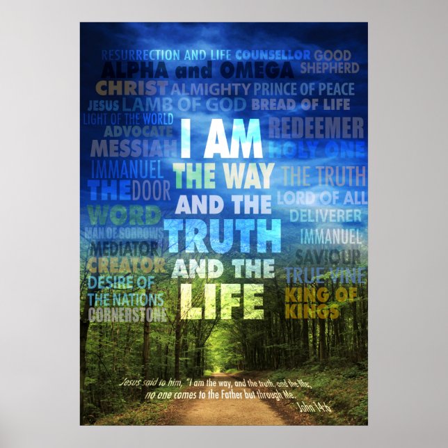 I am the way and the truth and the life - John 14: Poster (Front)