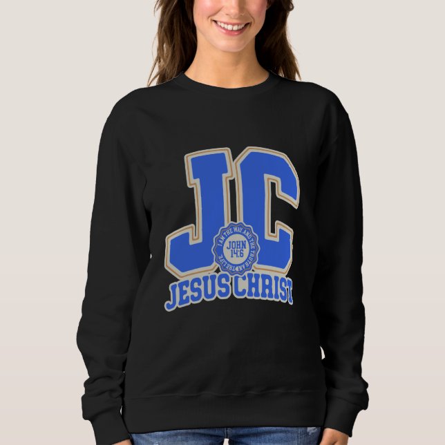 I AM THE WAY JESUS CHRIST SWEATSHIRT (Front)