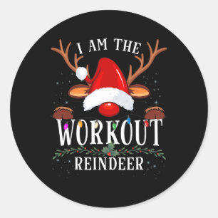 I Am The Workout Reindeer Christmas Family  Classic Round Sticker