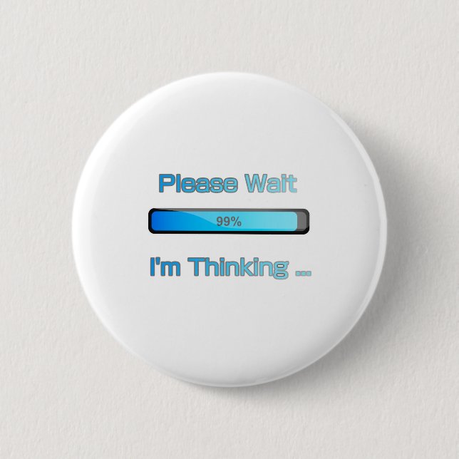 I am Thinking Computer Programmer Design 6 Cm Round Badge (Front)