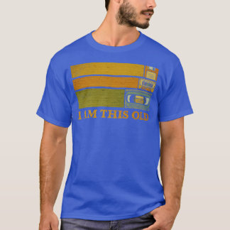 I Am This Old T-Shirt