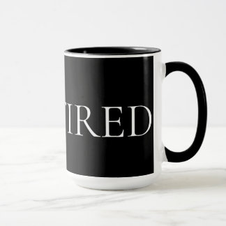 I Am Tired – Soft, Emotional Phrase Mug