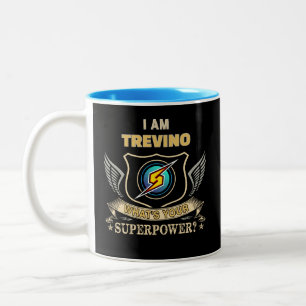 I Am TREVINO What's Your Superpower Two-Tone Coffee Mug