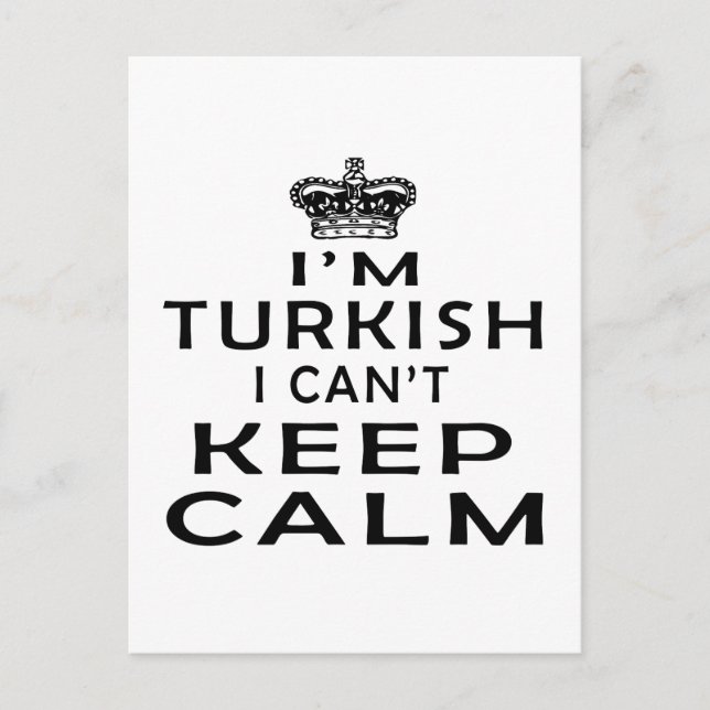 I am Turkish I can't keep calm Postcard (Front)