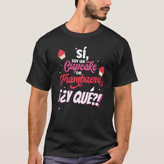 I am Un Raspberry Cupcake Viral Phrase De La Valen T-Shirt (Front)
