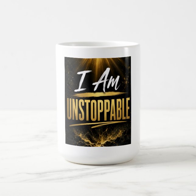 I Am Unstoppable Coffee Mug (Center)