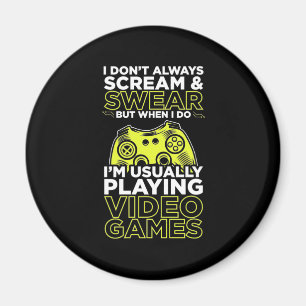 I Am Usually Playing Video Games Magnet
