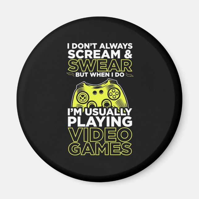 I Am Usually Playing Video Games Magnet (Front)