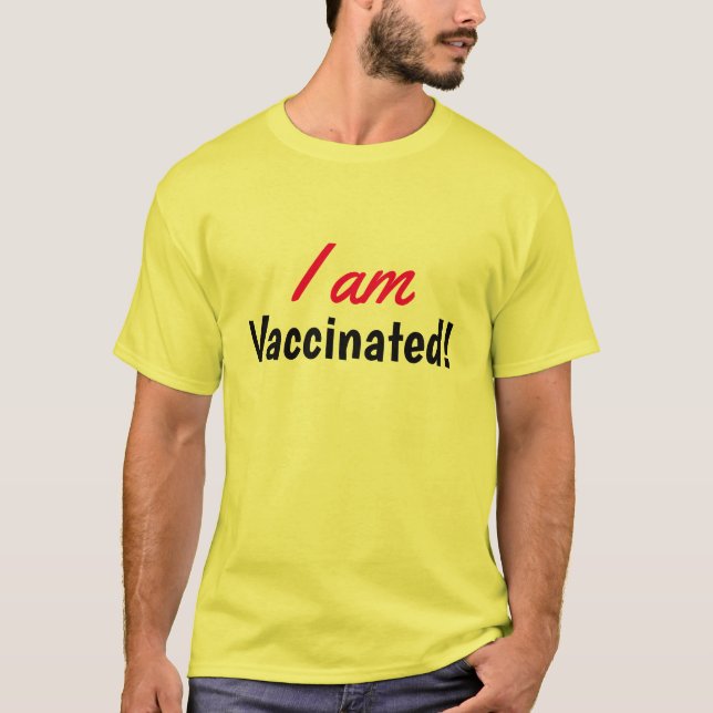 I am Vaccinated Text Yellow T-Shirt (Front)