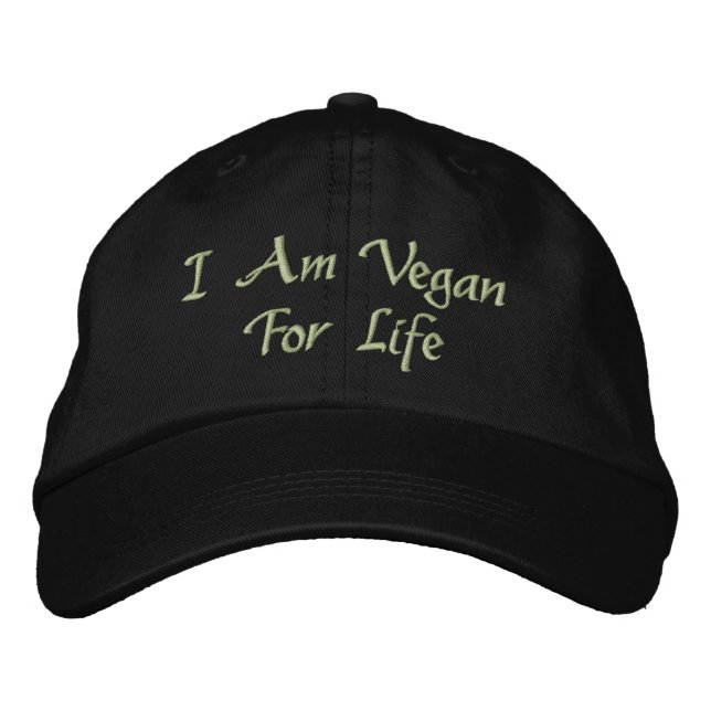 I Am Vegan For Life. Green. Slogan. Custom Embroidered Hat (Front)
