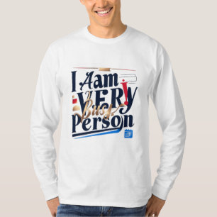 I Am Very Busy Person T-Shirt