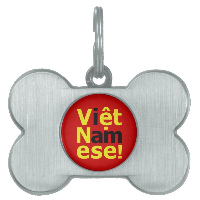 i am Việt Namese! Pet ID Tag (Front)