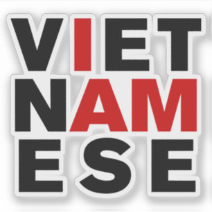I AM VIETNAMESE