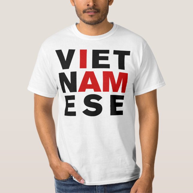 I AM VIETNAMESE T-Shirt (Front)