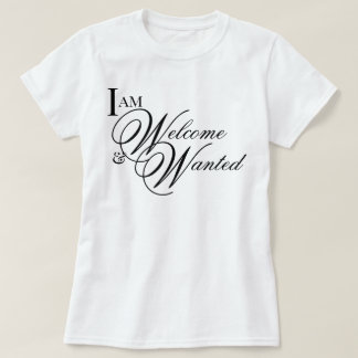 "I Am Welcome & Wanted" aesthetic joy affirmation T-Shirt