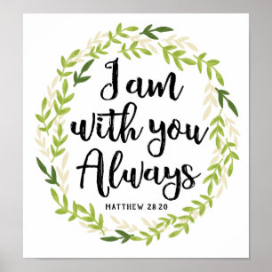 I Am with You Always Art Print
