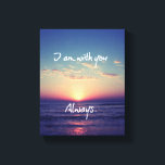 I am with you Always Bible Verse Canvas Print<br><div class="desc">I am with you Always Bible Verse Canvas Prints with beautiful sunset over the ocean. Inspirational and encouraging scripture from Matthew. See more at Christian Quotes: link below:</div>