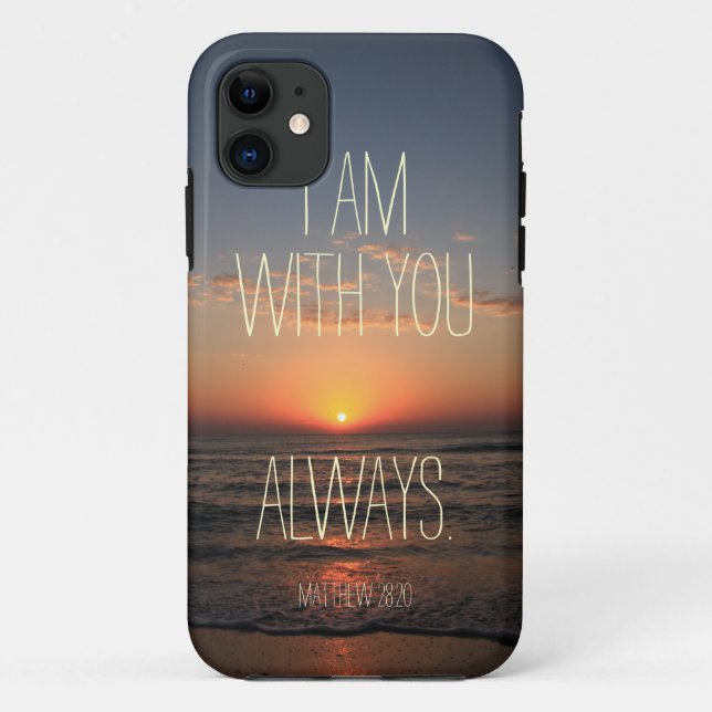 I am with you Always Bible Verse Case-Mate iPhone Case (Back)