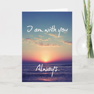 I am with you Always Bible Verse Christian Card