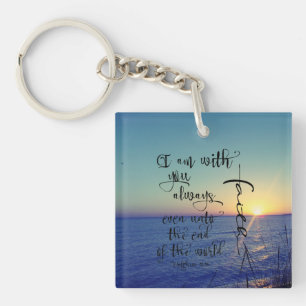 I Am With You Always Bible Verse Christian Key Ring
