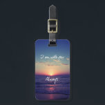 I am with you Always Bible Verse Luggage Tag<br><div class="desc">I am with you Always Bible Verse merchandise. Beautiful bible verse case with sunset over the ocean background with shades of blue and orange. See all bible verse merchandise at our store Christian Quotes: Link below:</div>