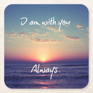 I am with you Always Bible Verse Square Paper Coaster