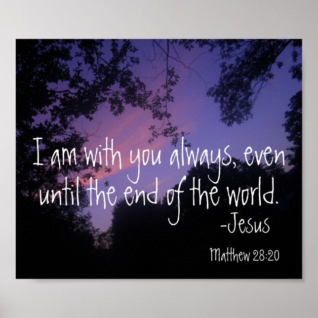 I am with you always bible verse sunset poster (Front)
