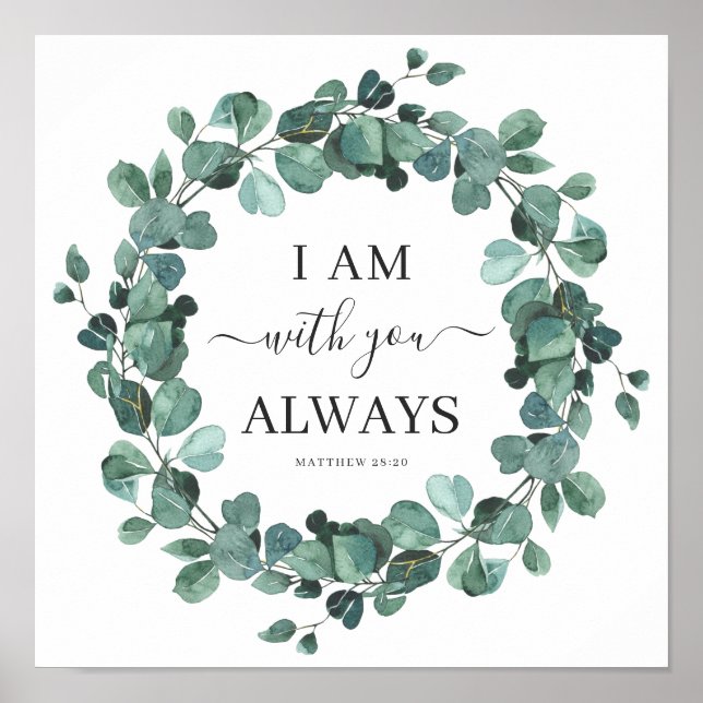 I Am With You Always Christian Verse Rustic Poster (Front)
