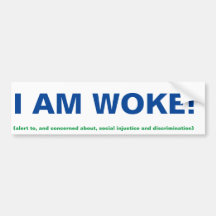 I am Woke Bumper Sticker