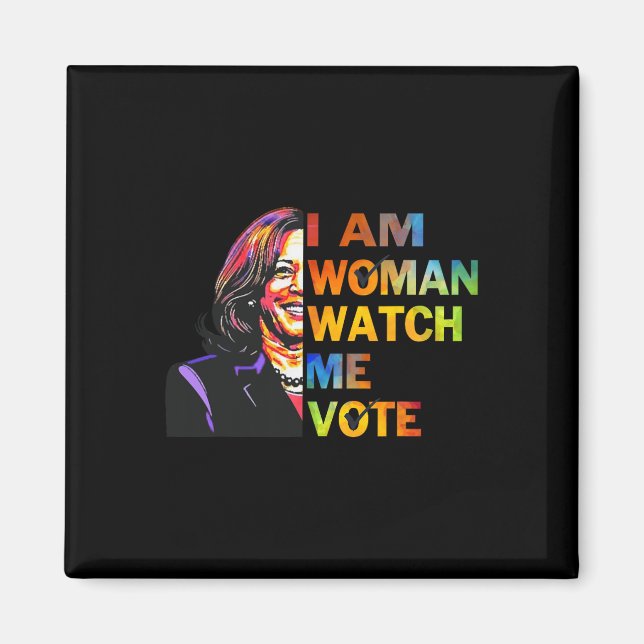 I Am Woman Watch Me Kamala Harris Waltz 24 Madam P Magnet (Front)